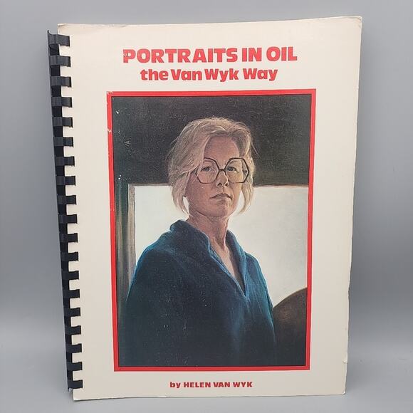 Portraits in Oil the Van Wyk Way 1990 Helen Van Wyk Author Signed Rare - Picture 1 of 15